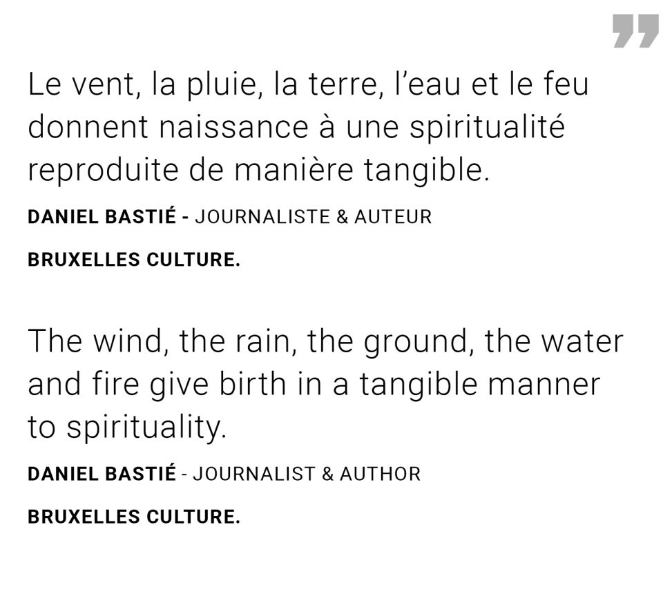 The wind the rain the ground the water and fire give birth in a tangible manner to spirituality.