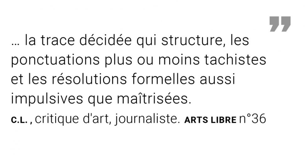 ARTS Libre - the punctuations more or less tachistes and the assertive resolutions as impulsives as mastered